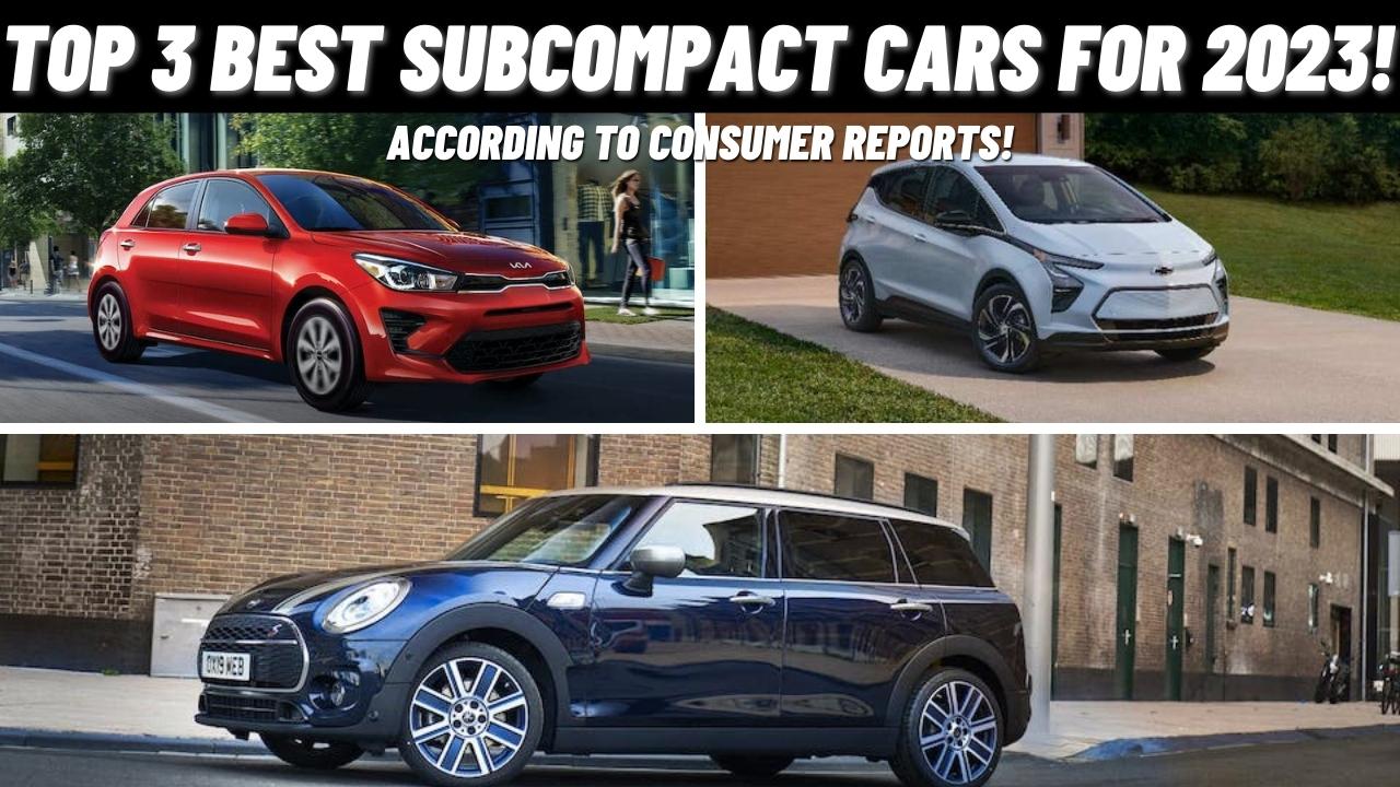 Top 3 Best Subcompact Cars For 2023 Automotive Car Reviews